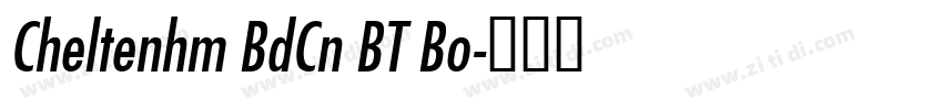 Cheltenhm BdCn BT Bo字体转换 Cheltenhm BdCn BT Bo字体转换